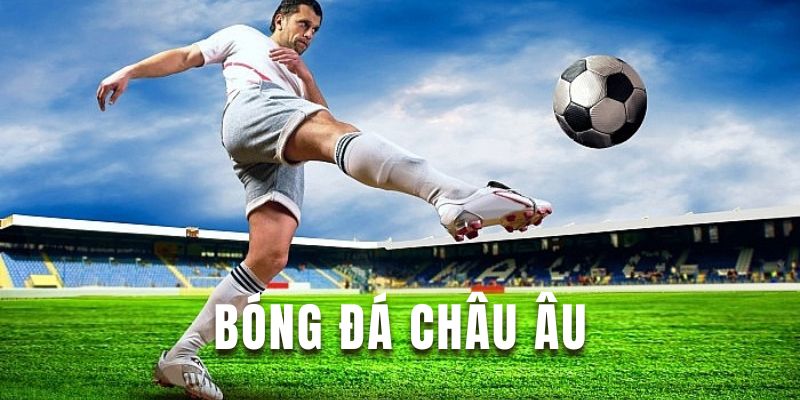 Kinh Nghiệm Cá Cược Bóng Đá Châu Âu Hiệu Quả Tại F168