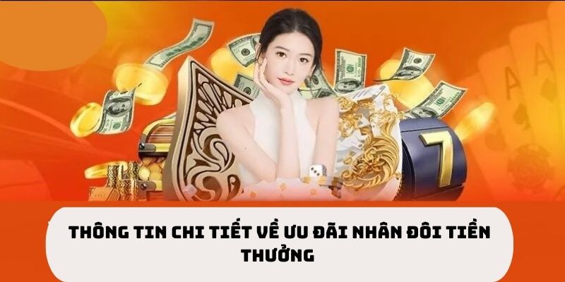 Nhân đôi tiền thưởng vào các ngày đặc biệt 